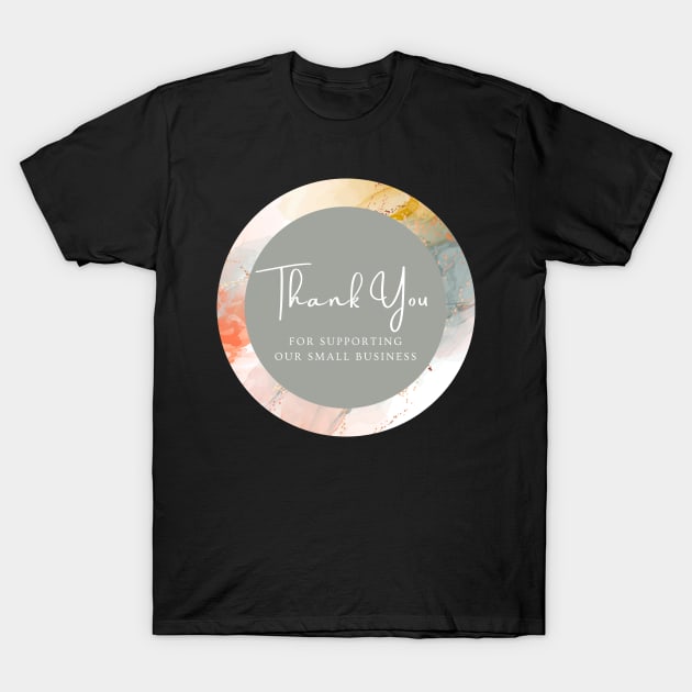 Thank You for supporting our small business Sticker T-Shirt by LD-LailaDesign